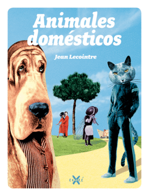 ANIMALES DOMÉSTICOS (TAPA DURA)