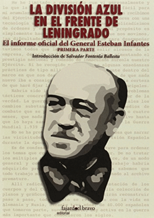 LA DIVISIÓN AZUL EN EL FRENTE DE LENINGRADO (PRIMERA PARTE)