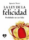 LA LEY DE LA FELICIDAD (DEDICADO POR EL AUTOR)