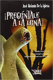 ¡PREGÚNTALE A LA LUNA!