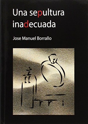 UNA SEPULTURA INADECUADA