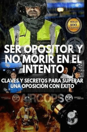 SER OPOSITOR Y NO MORIR EN EL INTENTO