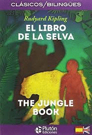 EL LIBRO DE LA SELVA/THE JUNGLE BOOK (BILINGÜE)