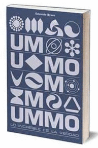 UMMO. LO INCREÍBLE ES LA VERDAD.