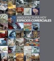 ARQUITECTURA HOY ESPACIOS COMERCIALES (TAPA DURA)(NUEVO RETRACTILADO)