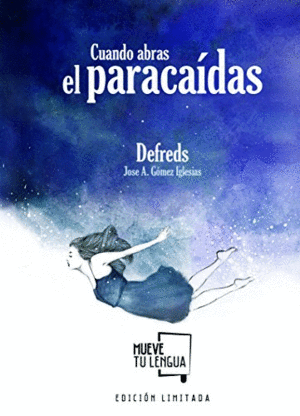 CUANDO ABRAS EL PARACAÍDAS (EDICIÓN LIMITADA/TAPA DURA)