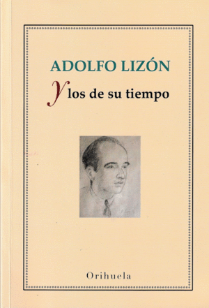 ADOLFO LIZÓN Y LOS DE SU TIEMPO