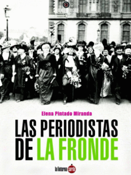 LAS PERIODISTAS DE LA FRONDE