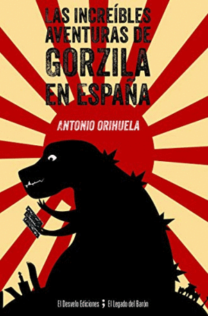 LAS INCREÍBLES AVENTURAS DE GORZILA EN ESPAÑA