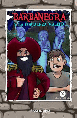 BARBANEGRA Y LA FORTALEZA MALDITA