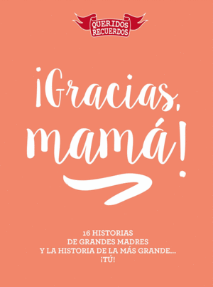 ¡GRACIAS, MAMÁ! (TAPA DURA)