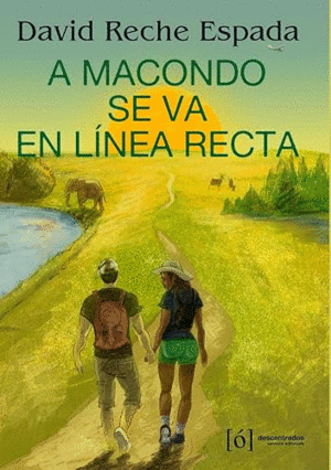 A MACONDO SE VA EN LÍNEA RECTA