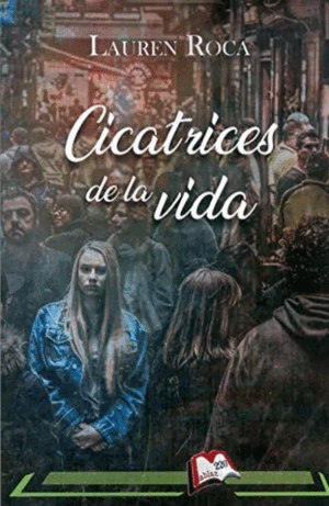CICATRICES DE LA VIDA