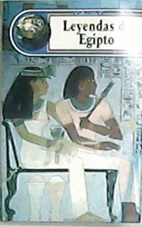 LEYENDAS DE EGIPTO