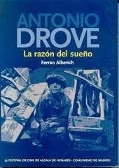 ANTONIO DROVE, LA RAZÓN DEL SUEÑO