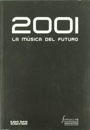 2001. LA MÚSICA DEL FUTURO