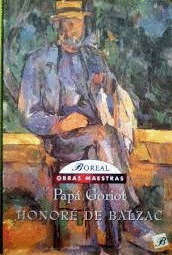 PAPÁ GORIOT (TAPA DURA CORTE PARTE SUPERIOR TRASERA SOBRECUBIERTA)
