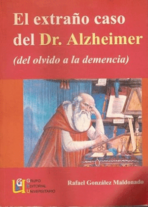 EL EXTRAÑO CASO DEL DR. ALZHEIMER