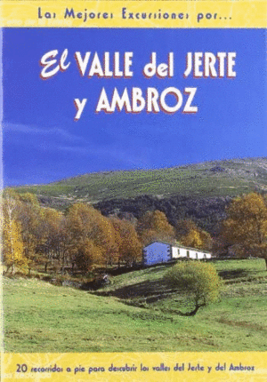 EL VALLE DEL JERTE Y AMBROZ