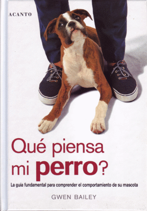 ¿QUÉ PIENSA MI PERRO? (TAPA DURA)