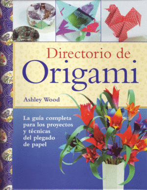 DIRECTORIO DE ORIGAMI (TAPA DURA)