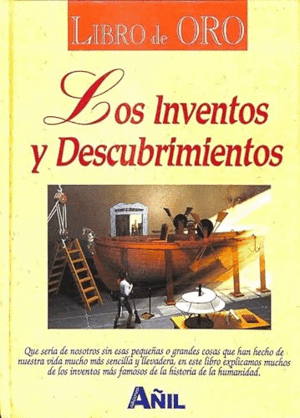 LOS INVENTOS Y DESCUBRIMIENTOS (TAPA DURA)