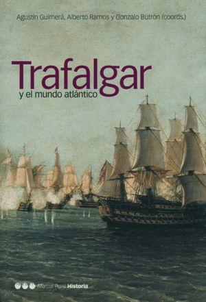 TRAFALGAR Y EL MUNDO ATLÁNTICO (BORDES ROZADOS)