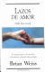 LAZOS DE AMOR (MARCA EN LA PORTADA)