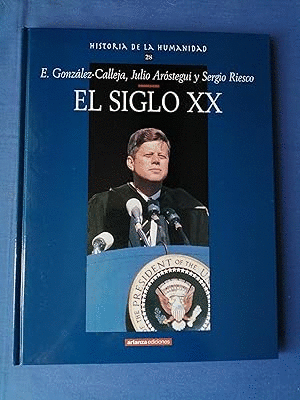 HISTORIA DE LA HUMANIDAD 28: EL SIGLO XX (TAPA DURA)