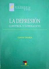 LA DEPRESIÓN, CONTROL Y SUPERACIÓN(TAPA DURA)