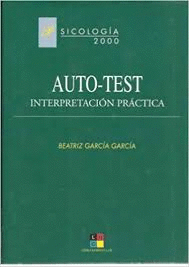 AUTO-TESTS, INTERPRETACIÓN PRÁCTICA (TAPA DURA)