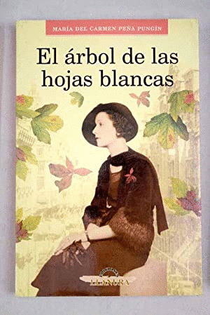 EL ÁRBOL DE LAS HOJAS BLANCAS