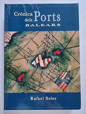 CRÒNICA DELS PORTS BALEARS (TAPA DURA)(EN CATALÁN)