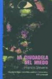 LA CIUDADELA DEL MIEDO