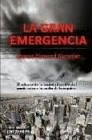 LA GRAN EMERGENCIA, EL COLAPSO DE LA SOCIEDAD OCCIDENTAL PUEDE ESTAR A LA VUELT DE LA ESQUINA