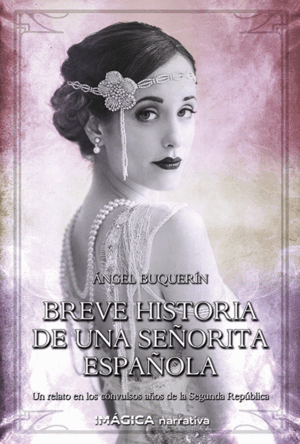 BREVE HISTORIA DE UNA SEÑORITA ESPAÑOLA