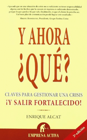 Y AHORA ¿QUÉ?