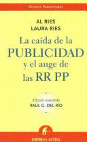 LA CAÍDA DE LA PUBLICIDAD Y EL AUGE DE LAS RELACIONES PÚBLICAS