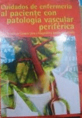 CUIDADOS DE ENFERMERÍA AL PACIENTE CON PATOLOGÍA VASCULAR PERIFÉRICA