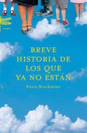BREVE HISTORIA DE LOS QUE YA NO ESTÁN (TAPA DURA)