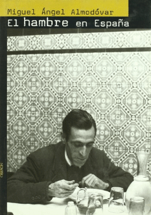 EL HAMBRE EN ESPAÑA (TAPA DURA)