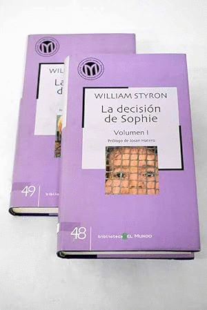 LA DECISIÓN DE SOPHIE I Y II. (TAPA DURA)