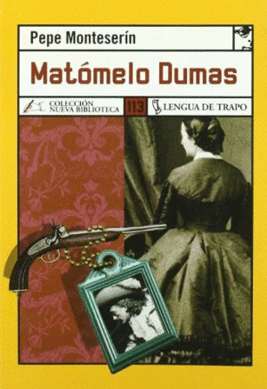 MATÓMELO DUMAS