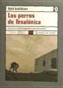 LOS PERROS DE TESALÓNICA