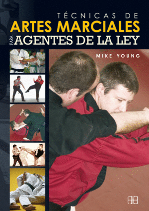 TÉCNICAS DE ARTES MARCIALES PARA AGENTES DE LA LEY