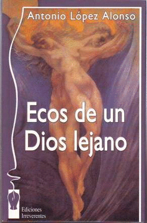 ECOS DE UN DIOS LEJANO