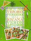 EL TESORO PERDIDO DE LA IGUANA VERDE