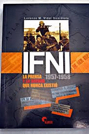 IFNI, 1957-1958 : LA PRENSA Y LA GUERRA QUE NUNCA EXISTIÓ
