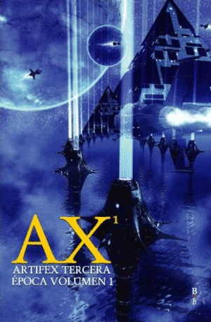 AX ARTIFEX TERCERA ÉPOCA 1