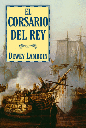 EL CORSARIO DEL REY (TAPA DURA)